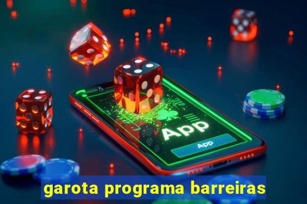 garota programa barreiras